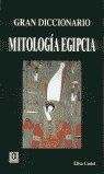 GRAN DICCIONARIO DE MITOLOGIA EGIPCIA | 9788495414144 | CASTEL, ELISA