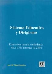 SISTEMA EDUCATIVO Y DIRIGISMO | 9788495414540 | MARTI SANCHEZ, JOSE Mª