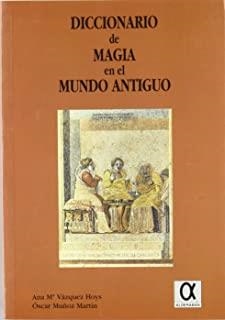 DICCIONARIO DE MAGIA EN EL MUNDO ANTIGUO | 9788488676245 | VAZQUEZ, ANA M.