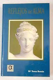 REFLEJOS DEL ALMA | 9788488676535 | ROMAN, MARIA TERESA