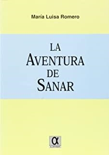 AVENTURA DE SANAR, LA | 9788495414304 | ROMERO, MARIA LUISA