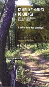 CAMINOS Y SENDAS DE CUENCA | 9788495963796 | VIER RODRIGUEZ LAGUIA, FRANCISCO J.