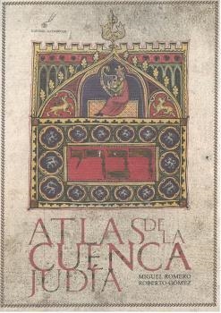 ATLAS DE LA CUENCA JUDÍA | 9788416373277 | ROMERO, MIGUEL