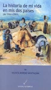 HISTORIA DE MI VIDA EN MIS DOS PAISES | 9788495963284 | MORENO MONTALBAN, VICENTA