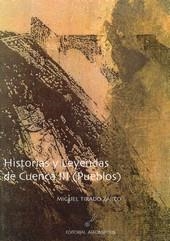 HISTORIAS Y LEYENDAS DE CUENCA III (PUEBLOS) | 9788495963338 | TIRADO ZARCO, MIGUEL
