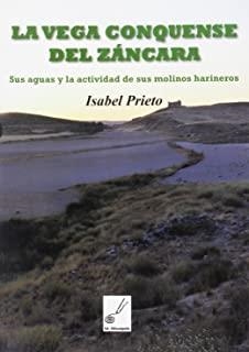 VEGA CONQUENSE DEL ZANGARA, LA | 9788495963994 | PRIETO, ISABEL