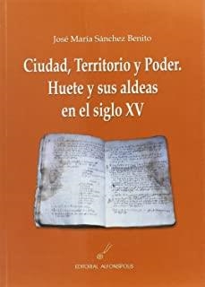 CIUDAD TERRITORIOS Y PODER | 9788495963574 | SANCHEZ BENITO, JOSE MARIA