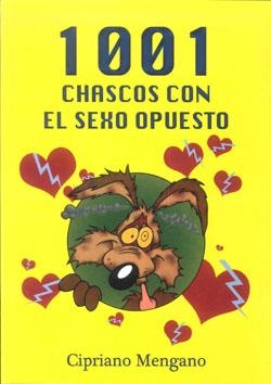 1001 CHASCOS CON EL SEXO OPUESTO | 9788415060048 | MENGANO, CIPRIANO