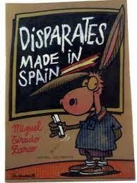 DISPARATES MADE IN SPAIN | 9788495963048 | TIRADO ZARCO, MIGUEL