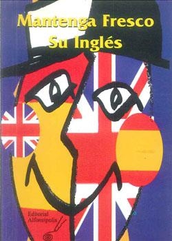 MANTENGA FRESCO SU INGLES | 9788493070649