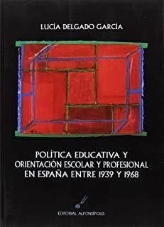 POLITICA EDUCATIVA Y ORIENTACION ESCOLAR | 9788495963321 | DELGADO GARCIA, LUCIA
