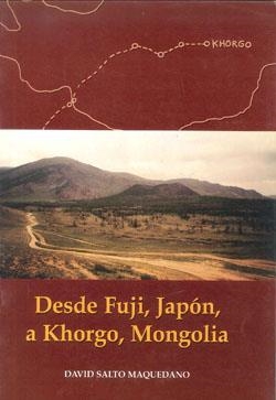 DESDE FUJI JAPON A KHORGO MONGOLIA | 9788460770893 | SALTO MAQUEDANO, DAVID
