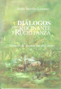 DIALOGOS ENTRE ROCINANTE Y RUCIO PANZA | 9788495963376 | SEVILLA LOZANO, JESUS