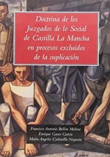 DOCTRINA DE LOS JUZGADOS DE LO SOCIAL DE CASTILLA-LA MANCHA | 9788495963277 | BELLON MOLINA, FRANCISCO ANTON