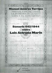 SUMARIO 642/1944 CONTRA LUIS ASTRANA MARÍN | 9788415060413 | AMORES TORRIJOS, MANUEL