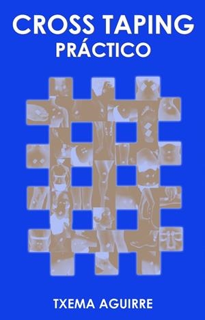CROSS TAPING PRACTICO | 9788461565498 | AGUIRRE, TXEMA
