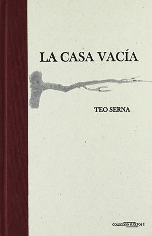 CASA VACIA, LA | 9788415060017 | SERNA, TEO