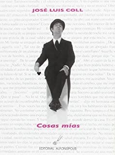 COSAS  MIAS | 9788495963659 | COLL, JOSE LUIS