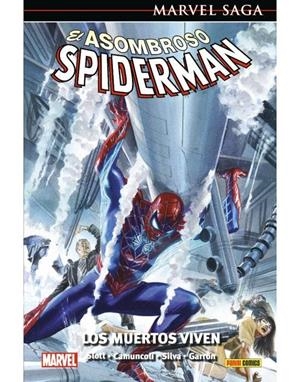 MARVEL SAGA 121. EL ASOMBROSO SPIDERMAN 54 : LOS MUERTOS VIVEN | 9788411010160 | SLOTT, DAN