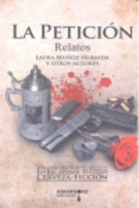 PETICION, LA (RELATOS) | 2000005498145 | MUÑOZ HERMIDA, LAURA