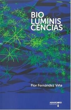 BIOLUMINISCENCIAS | 9788412085730 | FERNANDEZ VIÑA, FLOR