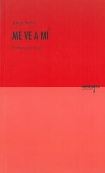 ME VE A MI | 9788412221763 | SERRA, JORGE