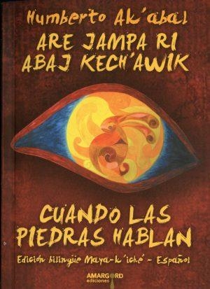 CUANDO LAS PIEDRAS HABLAN | 9788415398189 | AKABAL, HUMBERTO