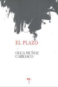 PLAZO, EL | 9788415398646 | MUÑOZ CARRASCO, OLGA