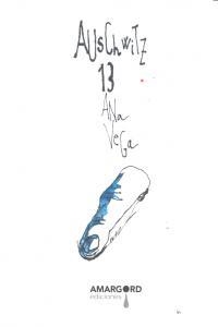AUSCHWITZ 13 | 9788415398684 | VEGA, ANA