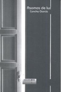 ASOMOS DE LUZ | 9788415398691 | GARCIA, CONCHA