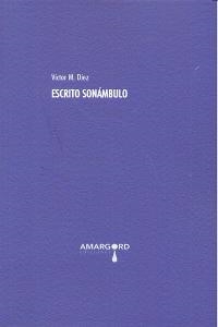 ESCRITO SONAMBULO | 9788415398738 | DIEZ, VICTOR M.