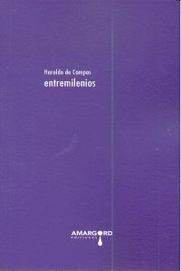 ENTREMILENIOS | 9788415398929 | DE CAMPOS, HAROLDO