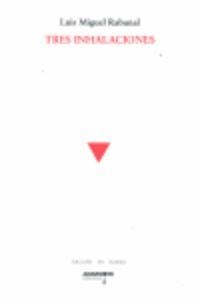 TRES INHALACIONES | 9788416149179 | RABANAL, LUIS MIGUEL