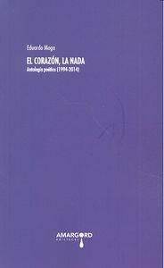 CORAZON LA NADA, EL | 9788416149407 | MOGA, EDUARDO