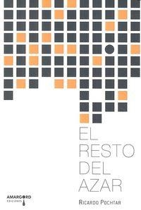RESTO DEL AZAR, EL | 9788416149605 | POCHTAR, RICARDO