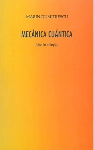MECANICA CUANTICA | 9788416149681 | DUMITRESCU, MARIN / GOCCI, AURELIO