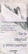 DE LA LIBERTAD Y OTROS CUENTOS | 9788416762194 | FLORES JUBERIAS, CARLOS