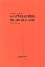 HAI TANTO QUE NON ESTABAS HACE TANTO QUE NO ESTABAS | 9788416762835 | ARAGUAS, VICENTE