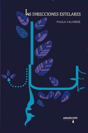 DIRECCIONES ESTELARES, LAS | 9788416762897 | VALVERDE, PAOLA