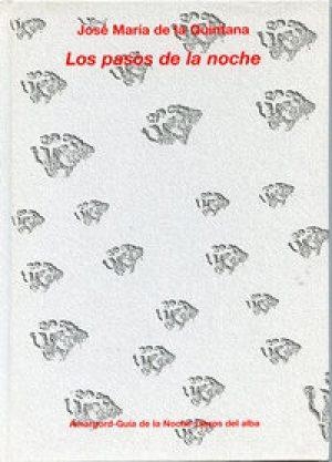 PASOS DE LA NOCHE, LOS | 9788487302039 | DE LA QUINTANA, JOSE MARIA