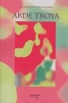 ARDE TROYA | 9788487302299 | RUIZ DE AGUIRRE, ALFONSO