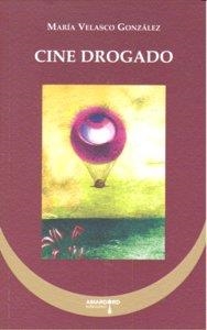 CINE DROGADO | 9788487302930 | VELASCO GONZALEZ, MARIA