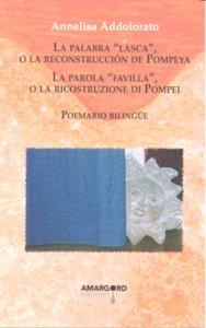 PALABRA LASCA O RECONSTRUCCION POMPEYA / PAROLA FAVILLA | 9788487302978 | ADDOLORATO, ANNELISA