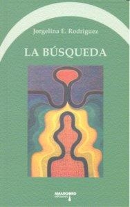 BUSQUEDA, LA | 9788487302992 | RODRIGUEZ, JORGELINA E.