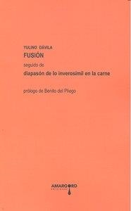 FUSION SEGUIDO DE DIAPASON DE LO INVEROSIMIL EN LA CARNE | 9788492560394 | DAVILA, YULINO
