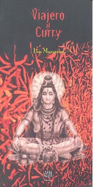 VIAJERO AL CURRY | 9788494176975 | MAZARRASA, LUIS