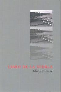 LIBRO DE LA NIEBLA | 9788494195730 | TRINIDAD, GLORIA