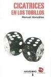 CICATRICES EN LOS TOBILLOS | 9788494455643 | GONZALEZ, MANUEL