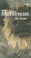 TE AMO, DESTRUYEME | 9788494468957 | GRANDAL, ANA