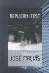 REPLICAN-TEST | 9788494486302 | MALVIS, JOSE